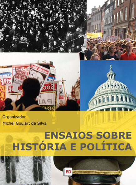 ensaio sobre História e Política | Michel Goulart da Silva